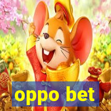 oppo bet