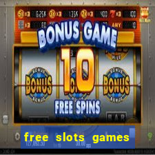 free slots games for free