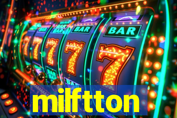 milftton