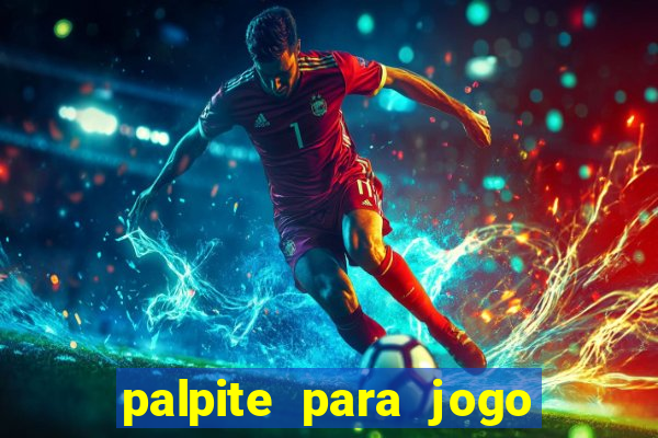 palpite para jogo de hoje futebol