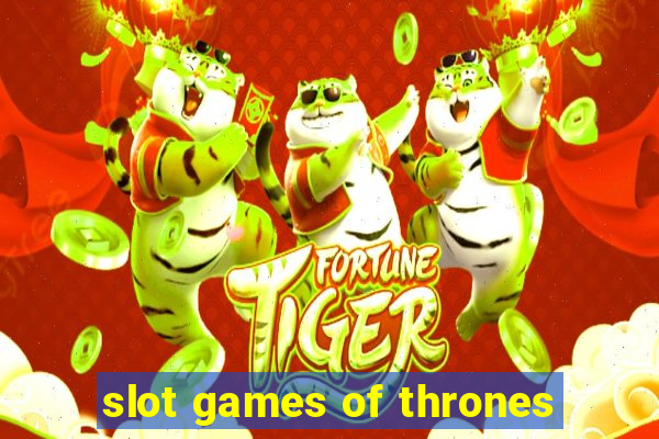 slot games of thrones