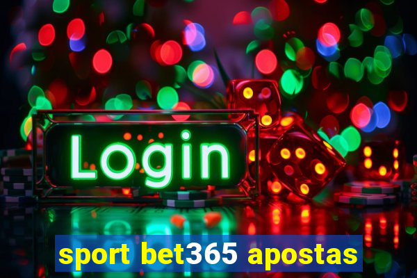 sport bet365 apostas