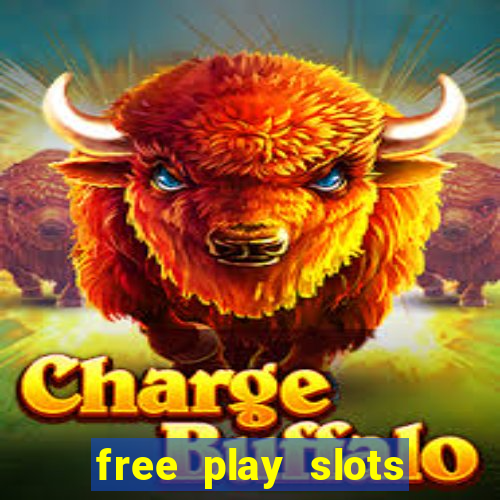 free play slots casino games