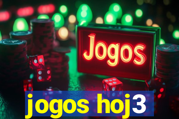 jogos hoj3