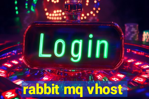 rabbit mq vhost