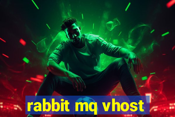 rabbit mq vhost