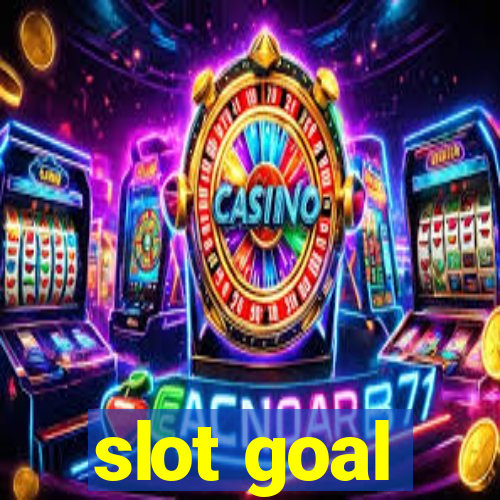 slot goal