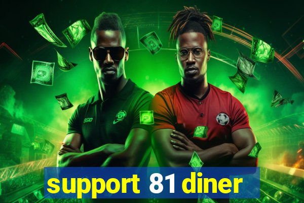 support 81 diner