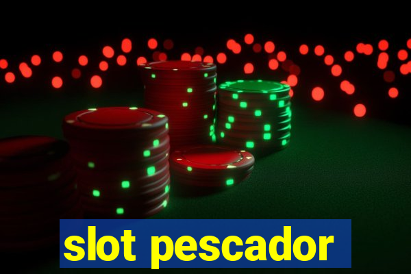 slot pescador