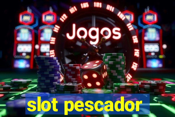 slot pescador