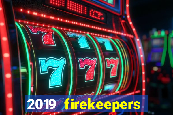 2019 firekeepers casino 400