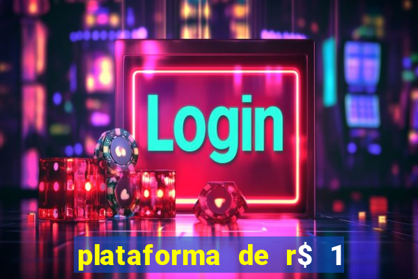 plataforma de r$ 1 para jogar