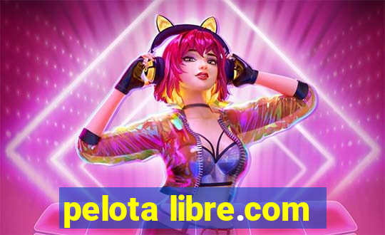 pelota libre.com