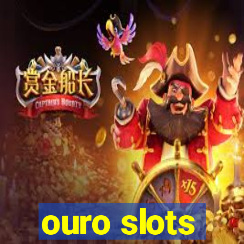 ouro slots