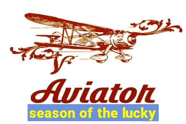 season of the lucky