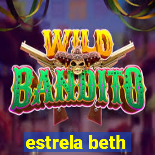 estrela beth