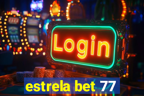 estrela bet 77