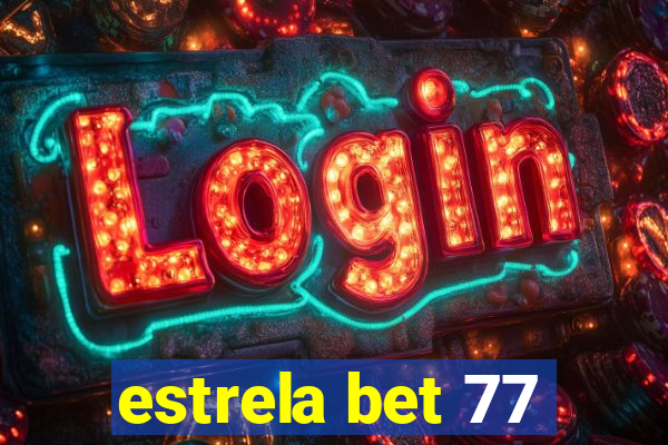 estrela bet 77