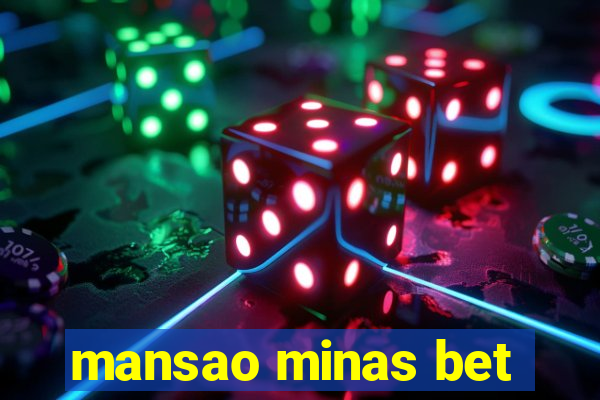 mansao minas bet