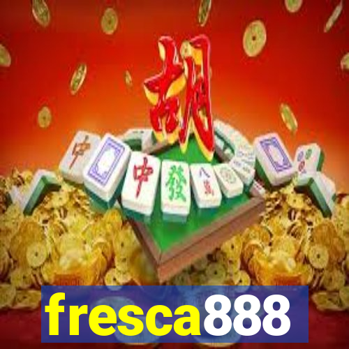 fresca888