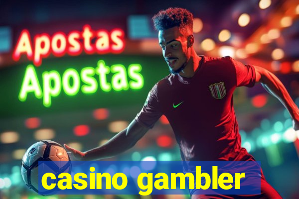 casino gambler