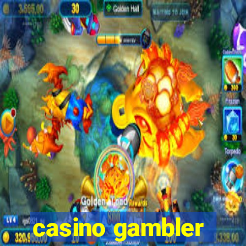 casino gambler