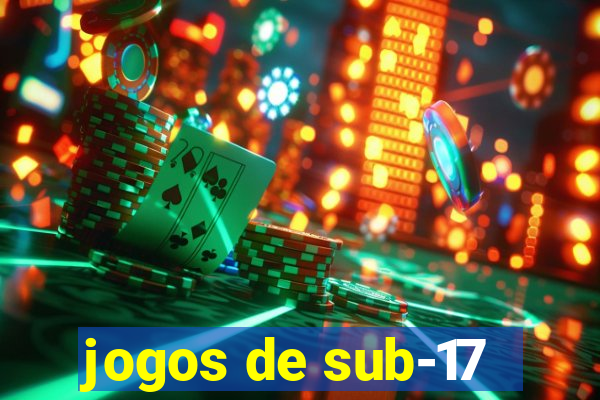 jogos de sub-17