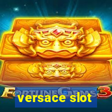 versace slot