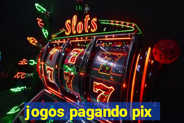 jogos pagando pix