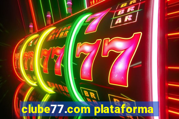 clube77.com plataforma