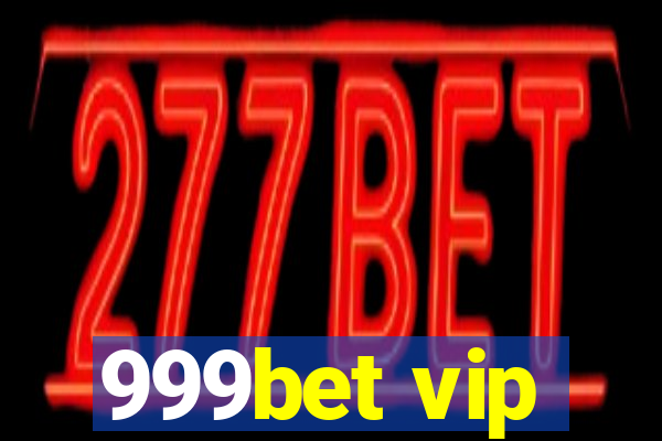 999bet vip