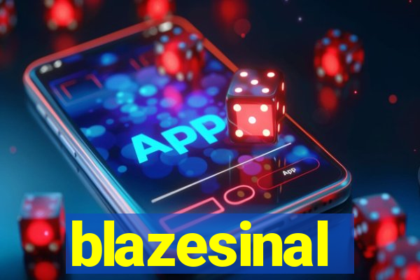 blazesinal