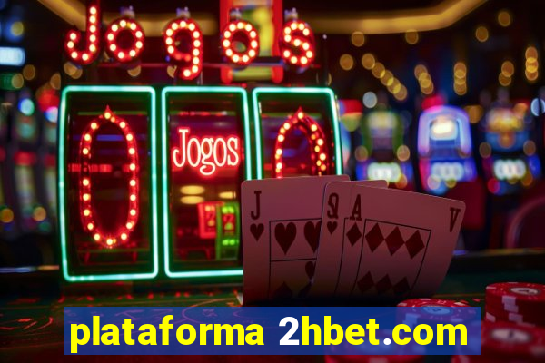 plataforma 2hbet.com