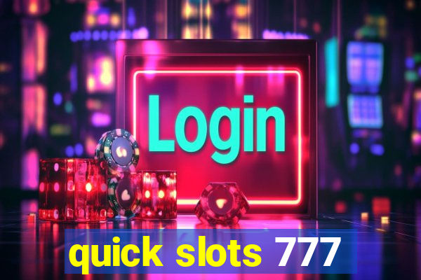 quick slots 777