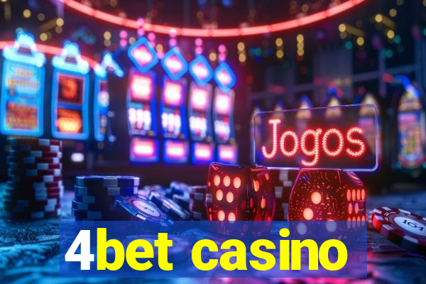 4bet casino