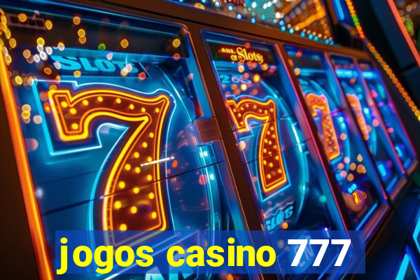 jogos casino 777