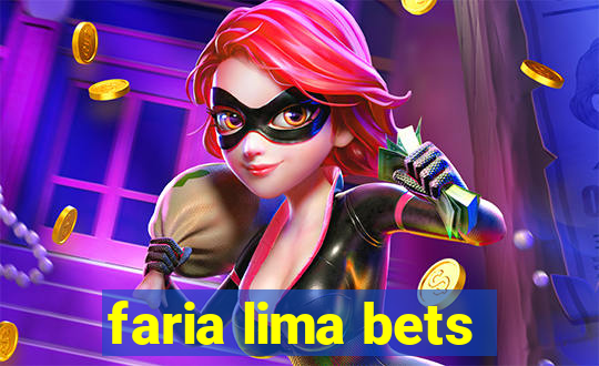 faria lima bets