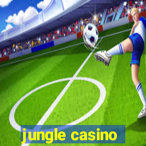 jungle casino