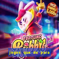 jogos que da para ganhar dinheiro