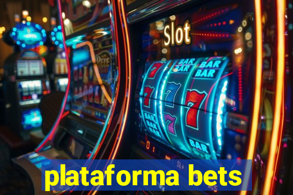 plataforma bets