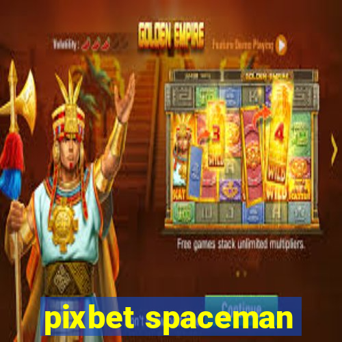 pixbet spaceman