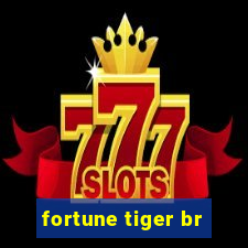 fortune tiger br