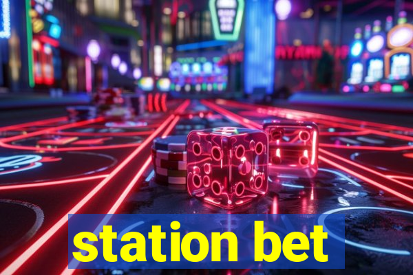 station bet