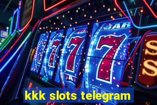 kkk slots telegram