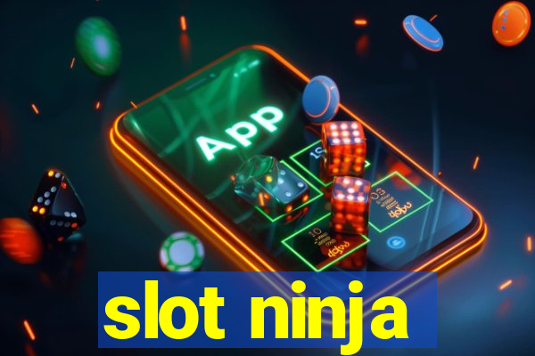 slot ninja