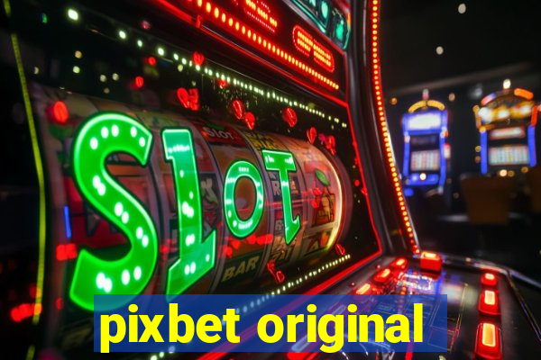 pixbet original