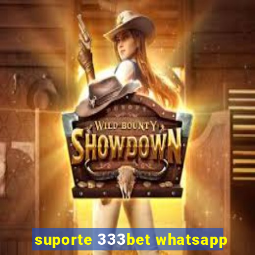 suporte 333bet whatsapp