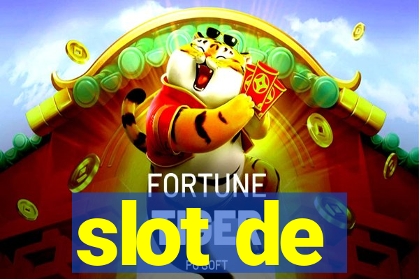 slot de