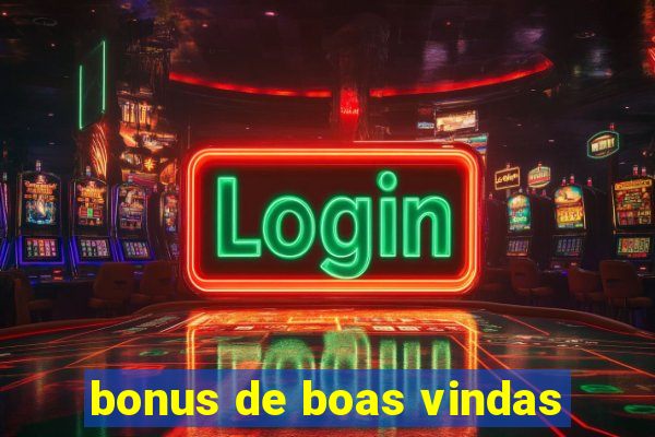 bonus de boas vindas