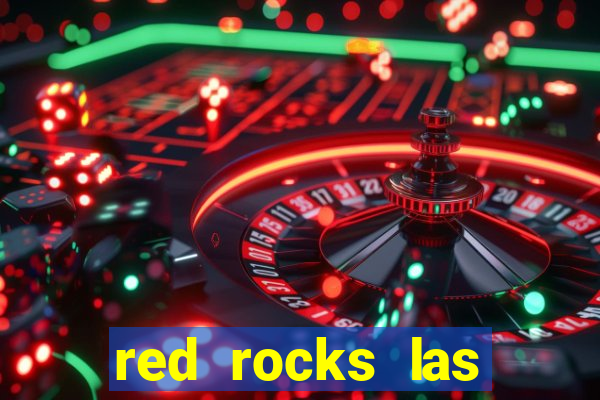 red rocks las vegas casino